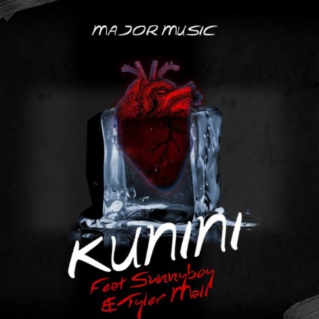 Kunini ft. SunnyBoy & Tyler Mall | Boomplay Music