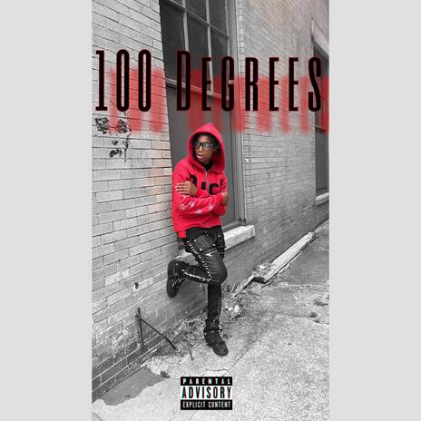 100 Degrees | Boomplay Music