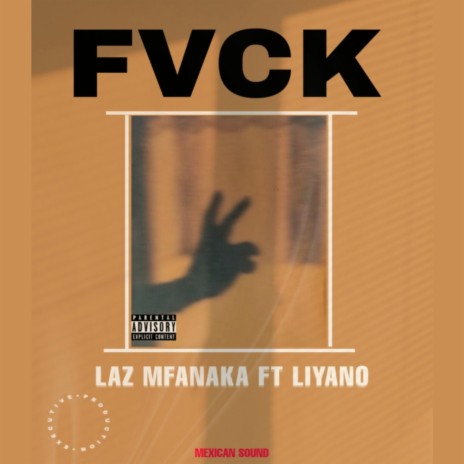 FVCK ft. Liyano