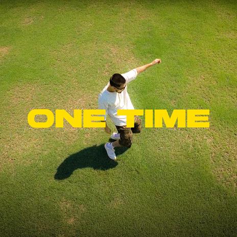 ONE TIME | Boomplay Music