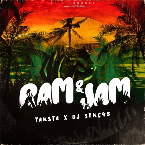 Ram & Jam ft. Yaksta