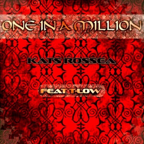 One In A Million (feat. T Low) | Boomplay Music