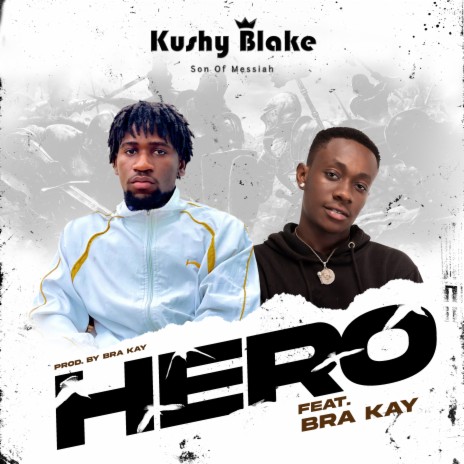Hero ft. BRA KAY | Boomplay Music