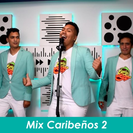 Mix Caribeños 2 | Boomplay Music