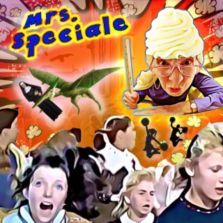 Mrs. Speciale lyrics | Boomplay Music