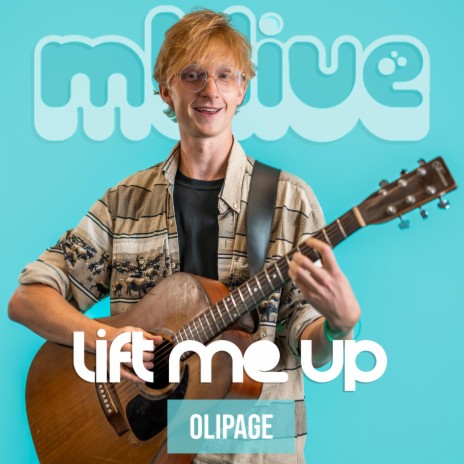 Lift me up (LIVE) ft. Olipage