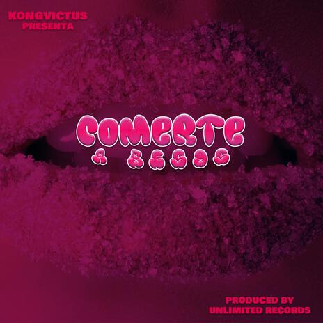 Comerte a besos | Boomplay Music