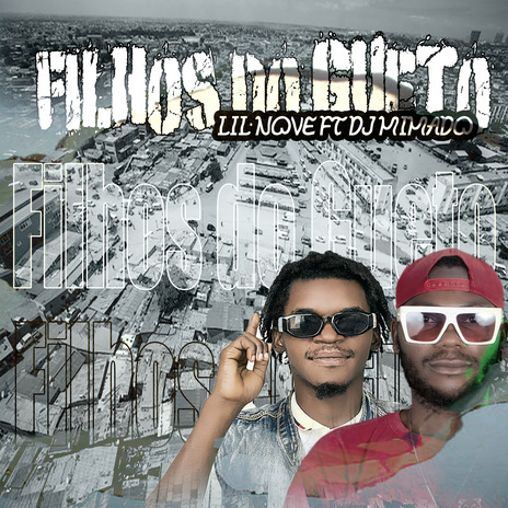 Filhos do Gueto ft. Dj Mimado | Boomplay Music