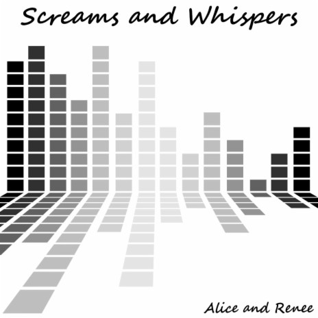 Screams and whispers | Boomplay Music