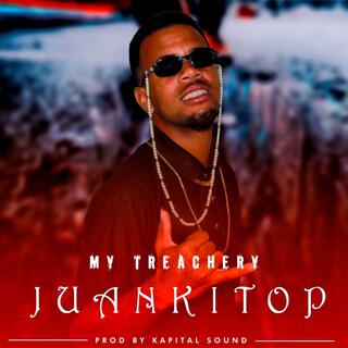 My Treachery (Prod by Kapital Sound)