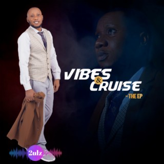 Vibes & Cruise