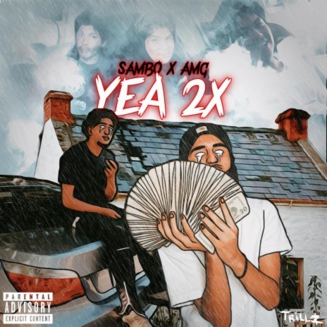 YEA 2X ft. AMG | Boomplay Music