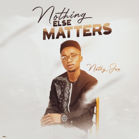 Nothing Else Matter | Boomplay Music