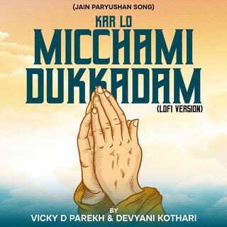 Kar Lo Micchami Dukkadam (Jain Paryushan Song) (LoFi Version)