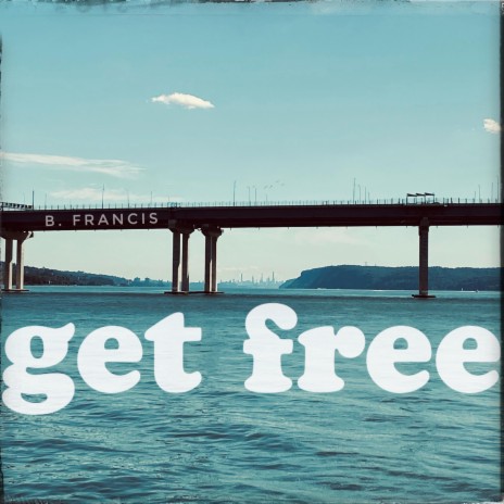 Get Free ft. Tony Garnier & Erin Slaver | Boomplay Music