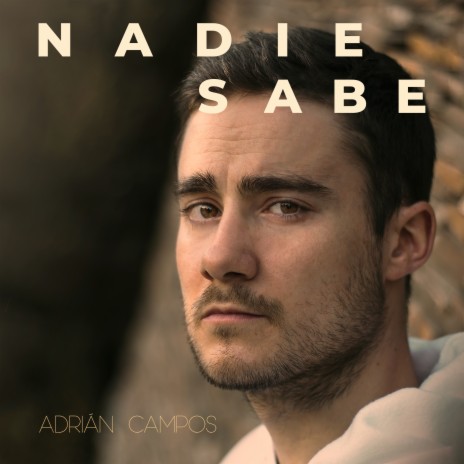 Nadie Sabe | Boomplay Music