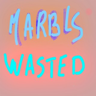 Wasted