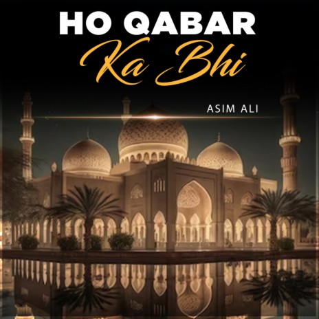Ho Qabar Ka Bhi | Boomplay Music