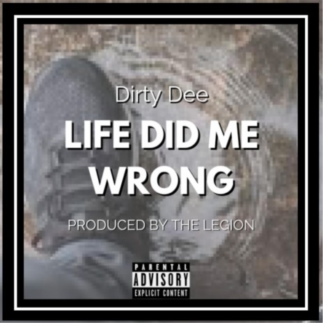 Life Did Me Wrong | Boomplay Music