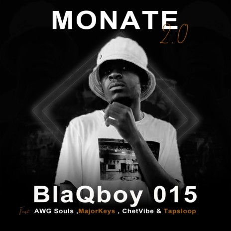 Monate 2.0 ft. AWG Souls, Majorkeyz, ChetVibe & Tapsloop | Boomplay Music