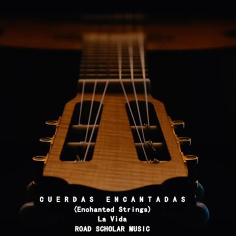 Cuerdas Encantadas (Enchanted Strings) | Boomplay Music