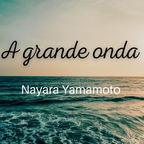 A Grande Onda | Boomplay Music