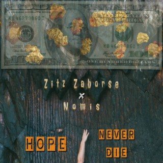 Hope Never Die ft. Nomis lyrics | Boomplay Music