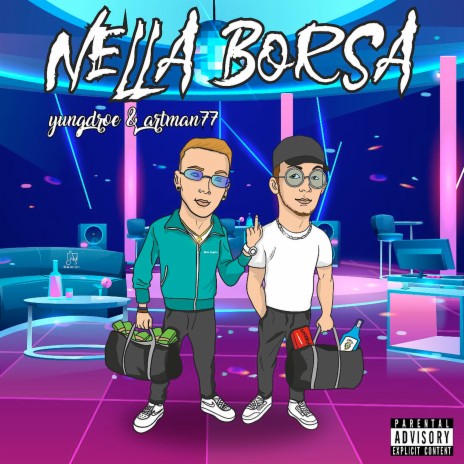 Nella Borsa ft. YungDroe | Boomplay Music