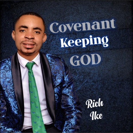 Covenant Keeping God | Boomplay Music