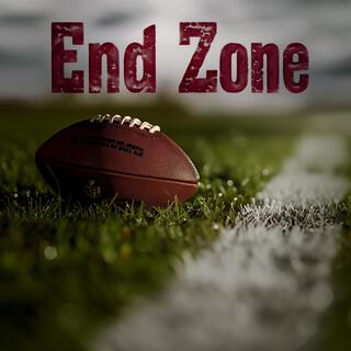 End zone lyrics | Boomplay Music