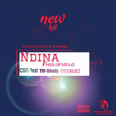 Ndina Fhulufhelo ft. TBL-Shady & (Itee-beatz | Boomplay Music