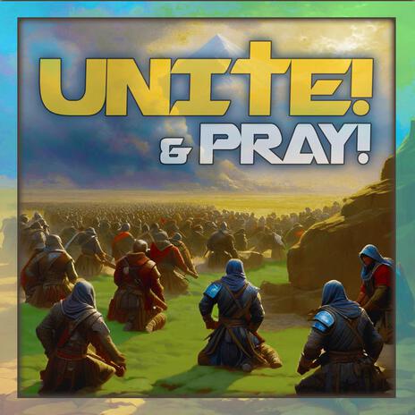 UNITE & Pray | Boomplay Music