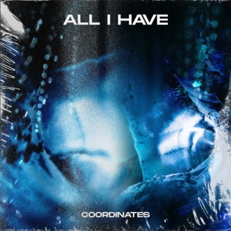 All I Have | Boomplay Music