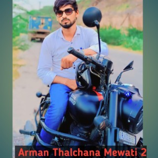 Arman Thalchana Mewati 2