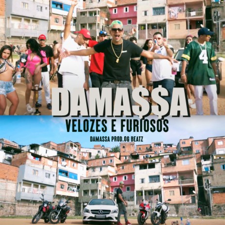 Velozes e Furiosos ft. Damassa | Boomplay Music
