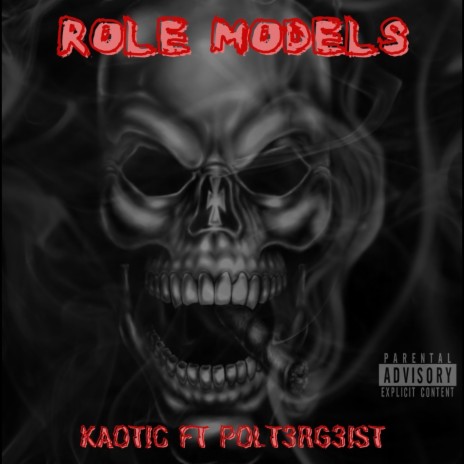 Role Models ft. Polt3rg3ist