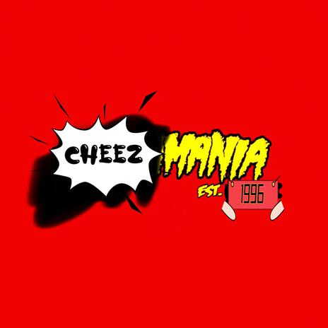 CheezMania | Boomplay Music