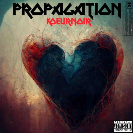 PROPAGATION | Boomplay Music