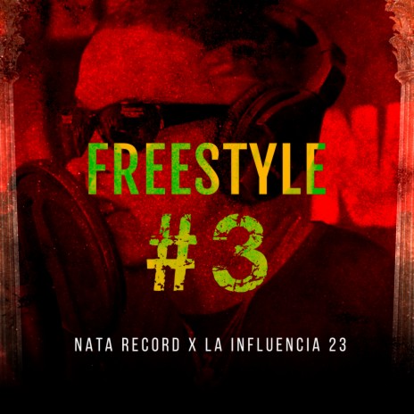 Freestyle #3 ft. La Influencia | Boomplay Music