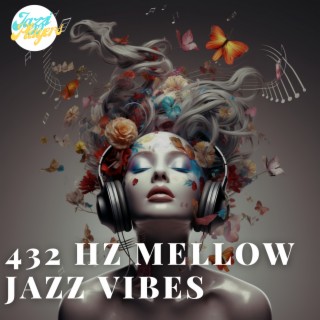 432 Hz Mellow Jazz Vibes