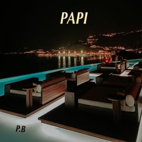 PAPI | Boomplay Music