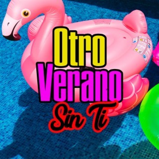 Otro Verano Sin Ti lyrics | Boomplay Music