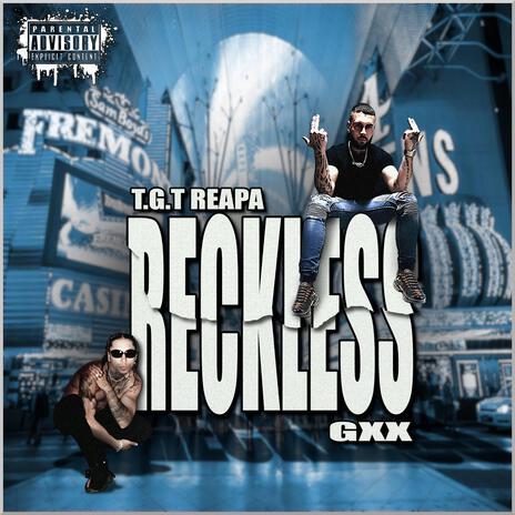 Reckless ft. GXX | Boomplay Music