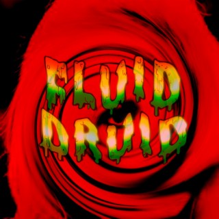 Fluid Druid