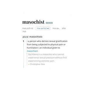 Masochist