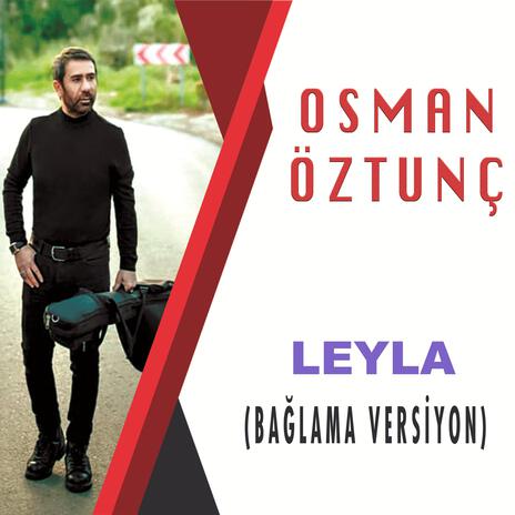 Leyla (Bağlama Versiyon) | Boomplay Music