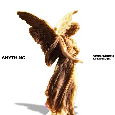 Anything ft. Kingdmusic | Boomplay Music