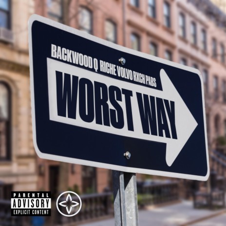 WORST WAY (STEPPIN) ft. Richie Volvo & Rxch Pabs | Boomplay Music