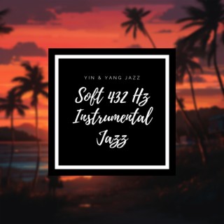 Soft 432 Hz Instrumental Jazz