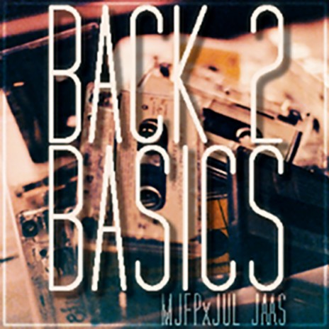 Back 2 Basics ft. Meven